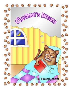 Chestnut's Dream de Kimberly a. Mincer