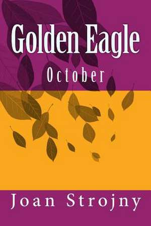 Golden Eagle de Joan Strojny