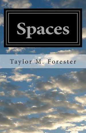 Spaces de Taylor M. Forester