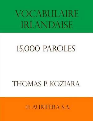 Vocabulaire Irlandaise de Thomas P. Koziara