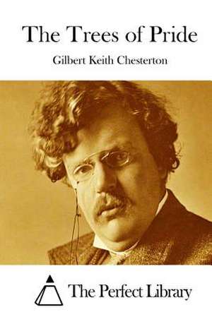 The Trees of Pride de G. K. Chesterton