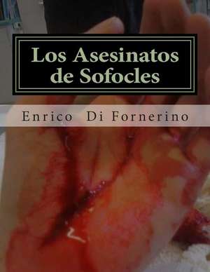 Los Asesinatos de Sofocles de Enrico Di Fornerino