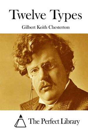 Twelve Types de G. K. Chesterton
