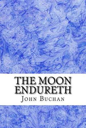The Moon Endureth de John Buchan