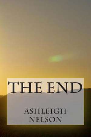 The End de Ashleigh Nelson