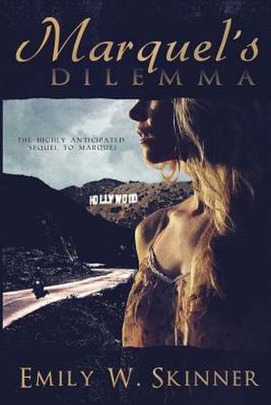 Marquel's Dilemma de Emily W. Skinner