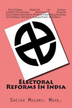 Electoral Reforms in India de Sheikh Muzamil Mohd