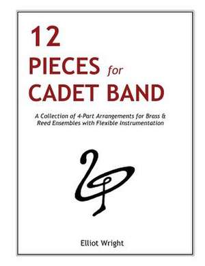 12 Pieces for Cadet Band de Capt E. L. Wright