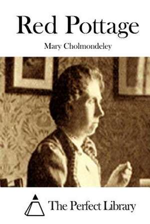 Red Pottage de Mary Cholmondeley