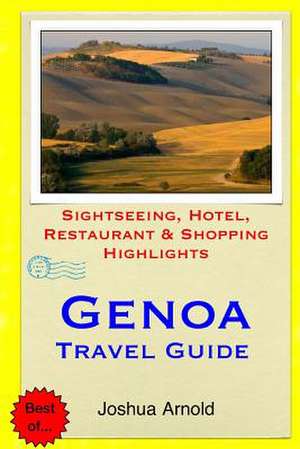 Genoa Travel Guide de Joshua Arnold