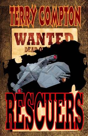 Wanted Rescuers de Terry Compton