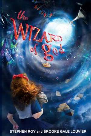 The Wizard of God de Brooke Gale Louvier