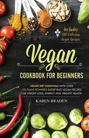 Vegan Cookbook for Beginners de Karen Braden