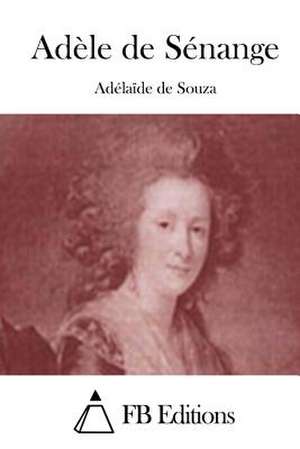 Adele de Senange de Adelaide De Souza