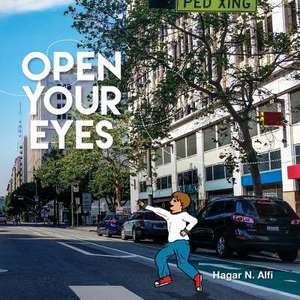 Open Your Eyes de Hagar N. Alfi