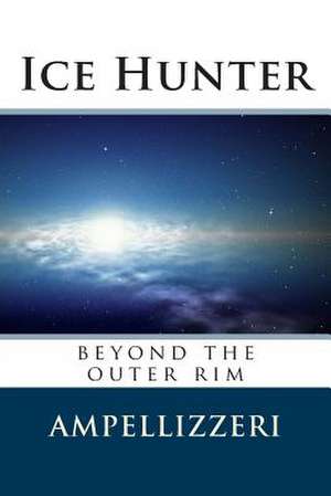 Ice Hunter de A. M. Pellizzeri