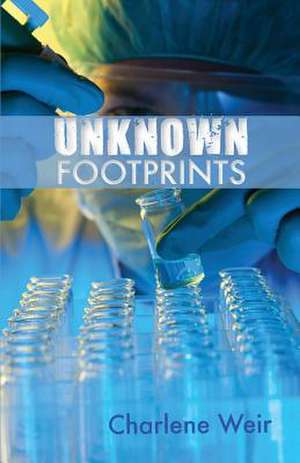 Unknown Footprints de Charlene Weir