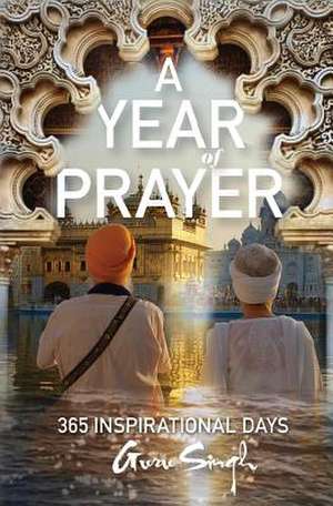 A Year of Prayer de Guru Singh