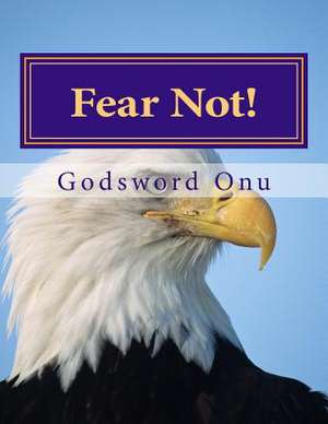 Fear Not! de Onu, Apst Godsword Godswill