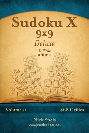 Sudoku X 9x9 Deluxe - Difficile - Volume 11 - 468 Grilles