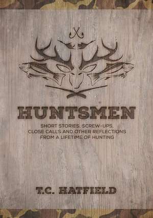 Huntsmen de T. C. Hatfield