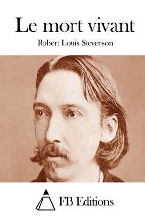 Le Mort Vivant de Robert Louis Stevenson
