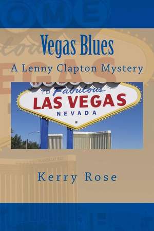 Vegas Blues de Kerry Rose