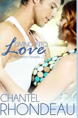 Diving Into Love de Chantel Rhondeau