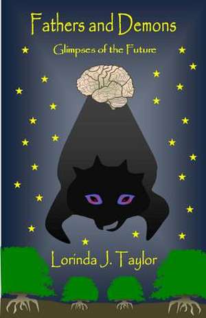 Fathers and Demons de Taylor, Lorinda J.