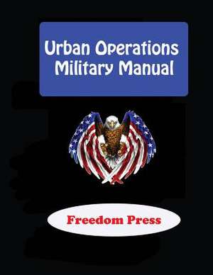 Urban Operations - Military Manual de Richard Hardwood