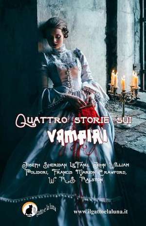 Quattro Storie Sui Vampiri de John William Polidori