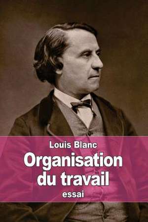 Organisation Du Travail de Louis Blanc