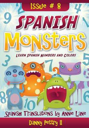 Spanish Monsters de Danny Pettry II