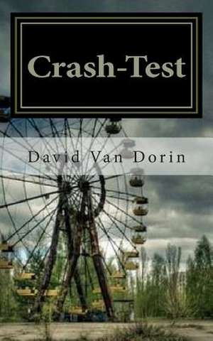 Crash-Test de David Van Dorin