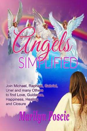 Angels Simplified de Marilyn Poscic