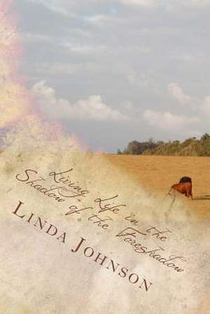 Living Life in the Shadow of the Foreshadow de Linda Johnson