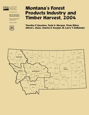 Montana's Forest Products Industry and Timber Harvest, 2004 de United States Department of Agriculture