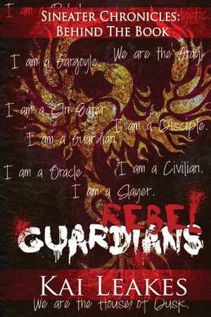 Rebel Guardians de Kai Leakes