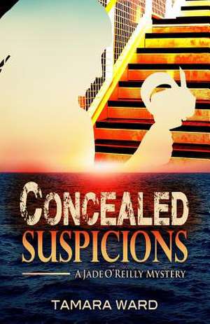 Concealed Suspicions de Tamara Ward