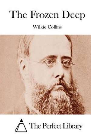 The Frozen Deep de Wilkie Collins