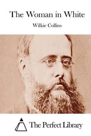 The Woman in White de Wilkie Collins