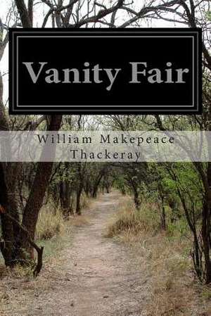 Vanity Fair de William Makepeace Thackeray