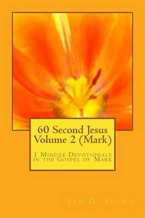 60 Second Jesus Volume 2 (Mark) de Spong, Ian Grant