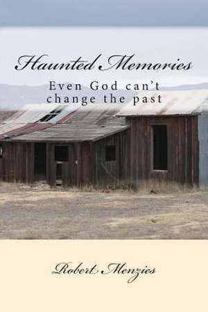 Haunted Memories de Robert Menzies