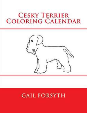 Cesky Terrier Coloring Calendar de Gail Forsyth