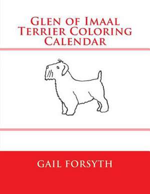 Glen of Imaal Terrier Coloring Calendar de Gail Forsyth