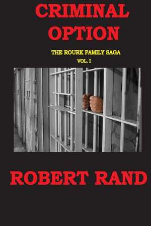 Criminal Option de Robert Rand