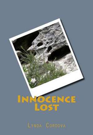 Innocence Lost de Lynda Cordova