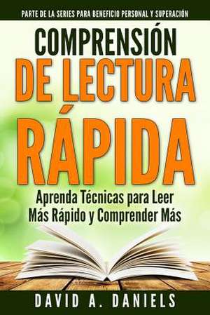 Comprension de Lectura Rapida de David A. Daniels