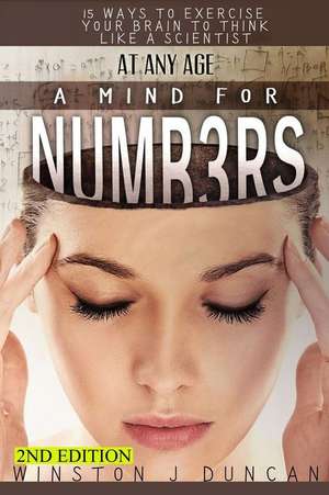 A Mind for Numbers at Any Age de Winston J. Duncan